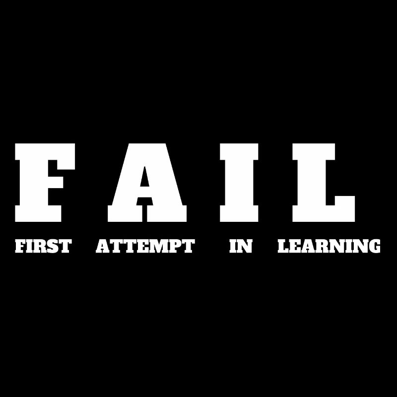 FAIL- First Attempt in Learning - Motivation Tee