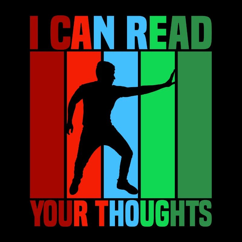 I Can Read Your Thoughts