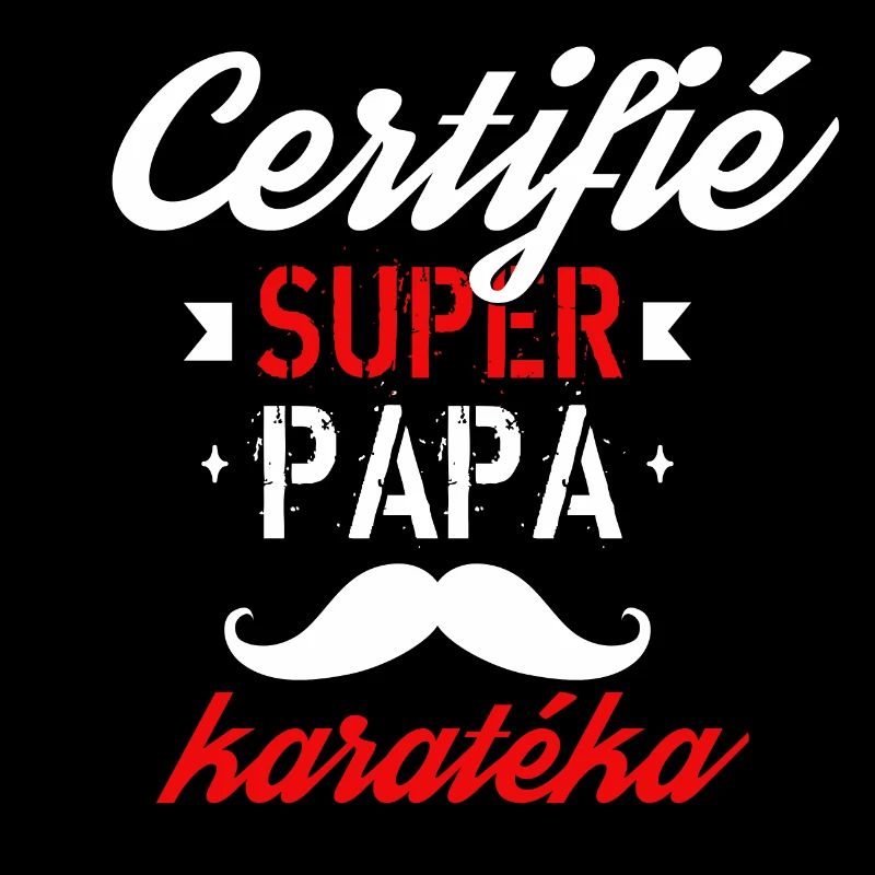 Certifié Super papa karatéka