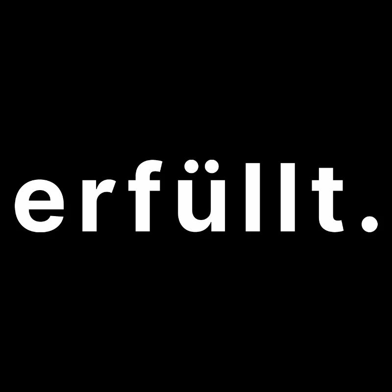 erfüllt.