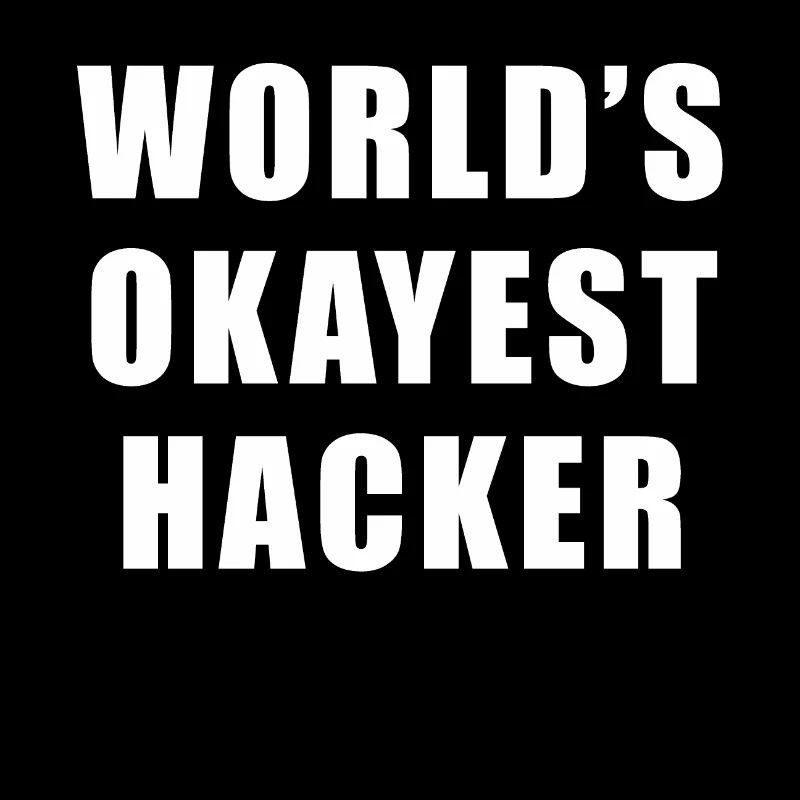 Worlds okayest hacker