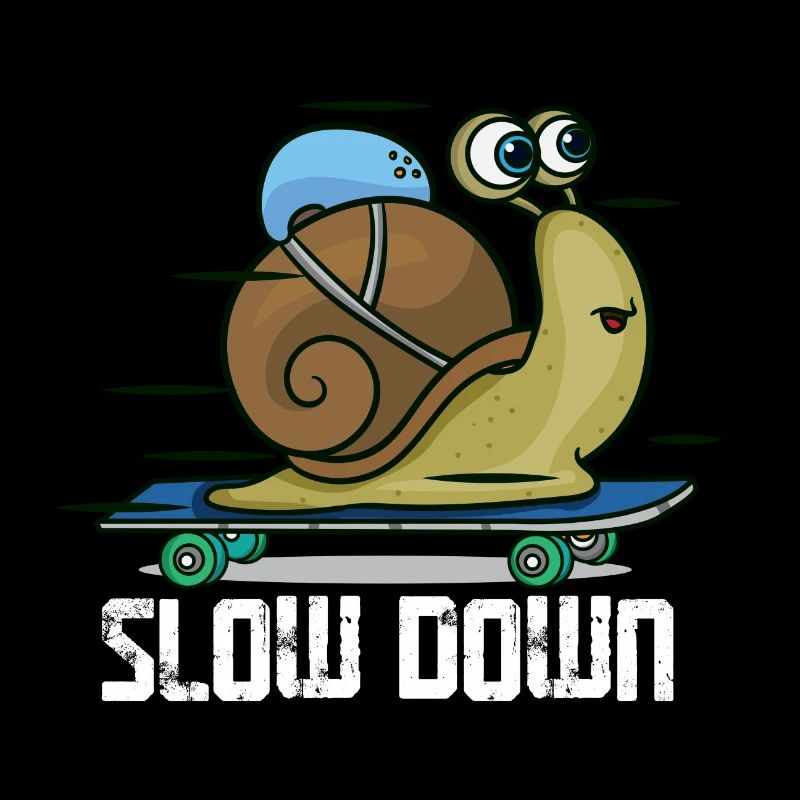 Slow Down Schnecke Skateboard