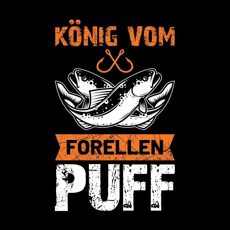König vom Forellenpuff Angler Forellen Geschenk
