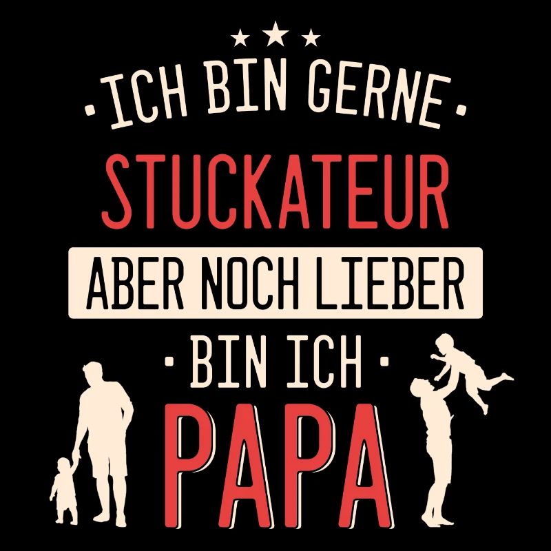 Stuckateur Stuckateure Bauarbeiter Beruf Spruch