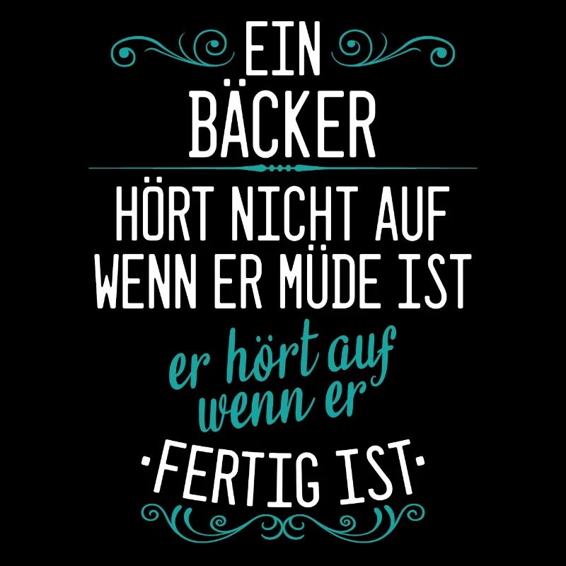 Bäcker Bäckerin Bäckerei Beruf Spruch