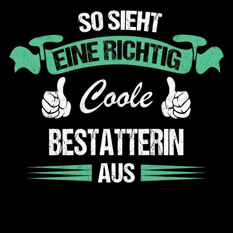 Bestatter Bestatterin Bestatten Beruf Spruch