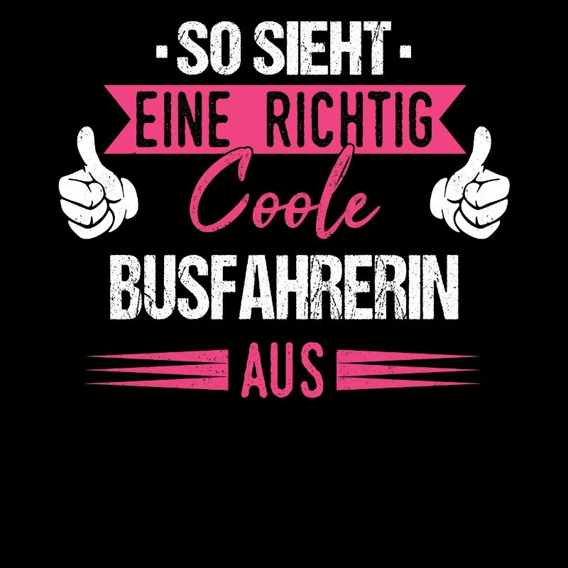 Busfahrer Busfahrerin Bus Reisebus Beruf Spruch