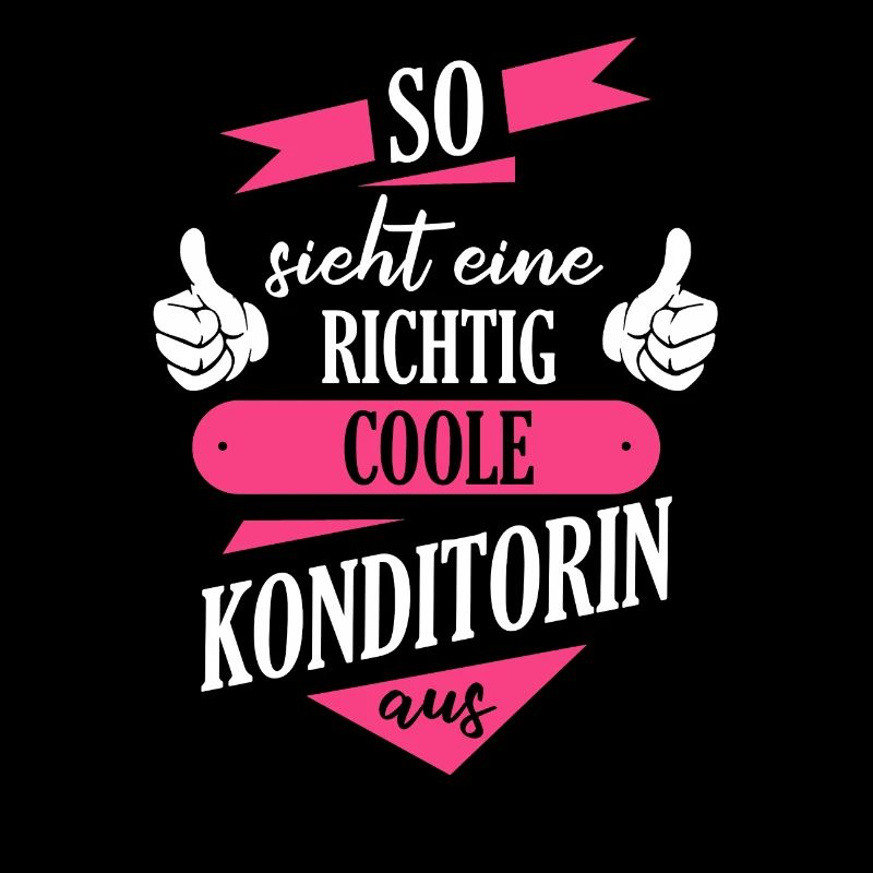 Konditorin Konditorei Kuchen Torte Beruf Spruch