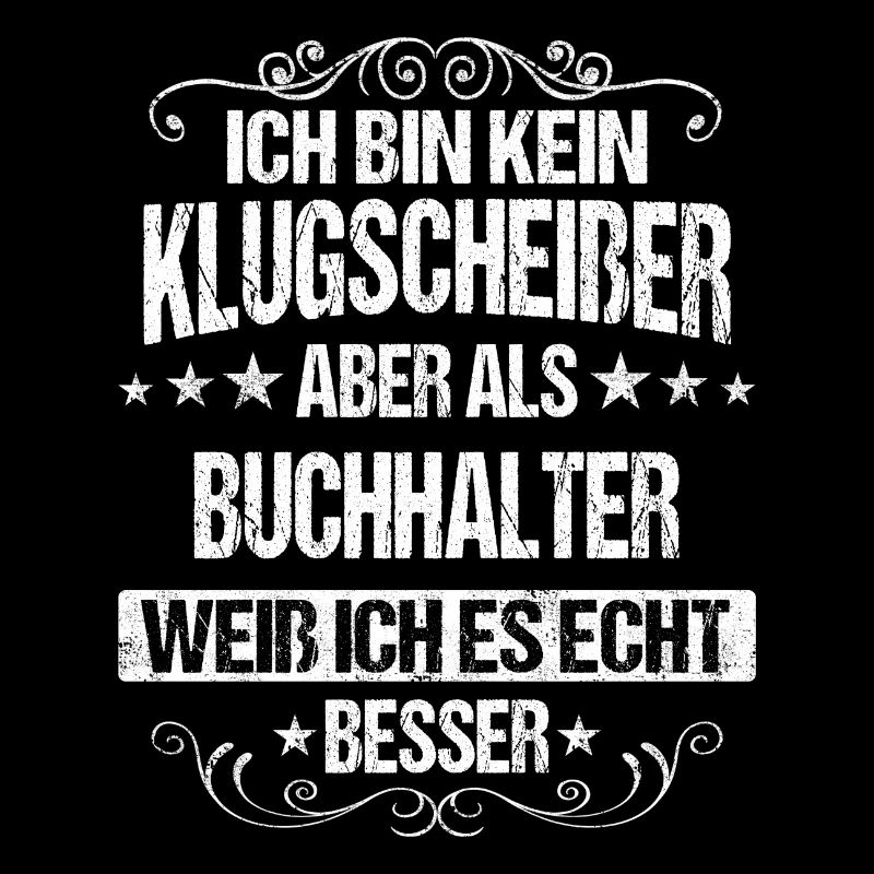 Buchhalter Buchhaltung Finanzbuchhaltung Spruch