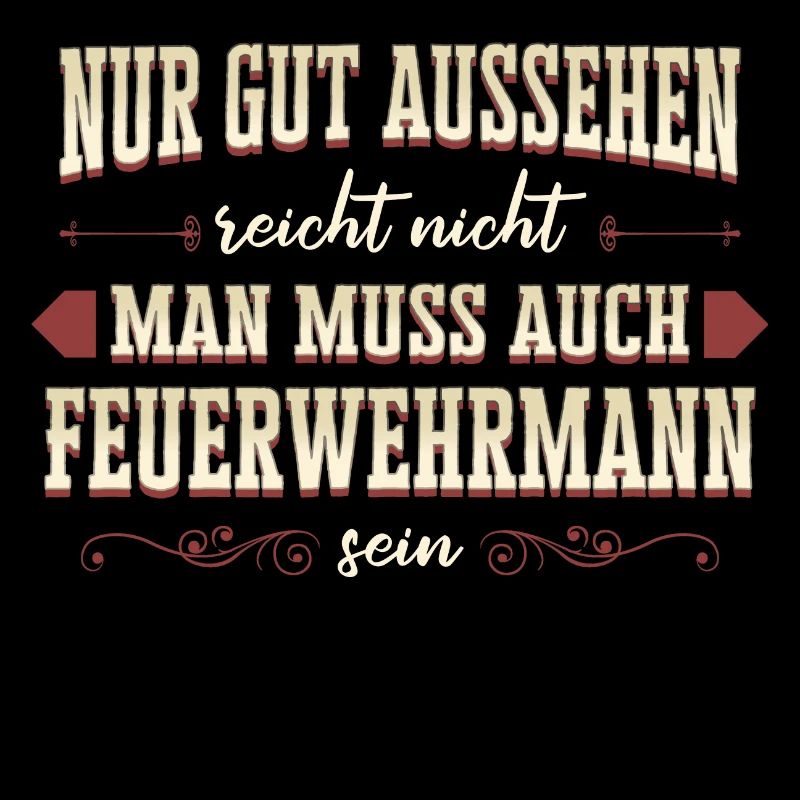 Feuerwehrmann Feuerwehr Notruf 112 Beruf Spruch