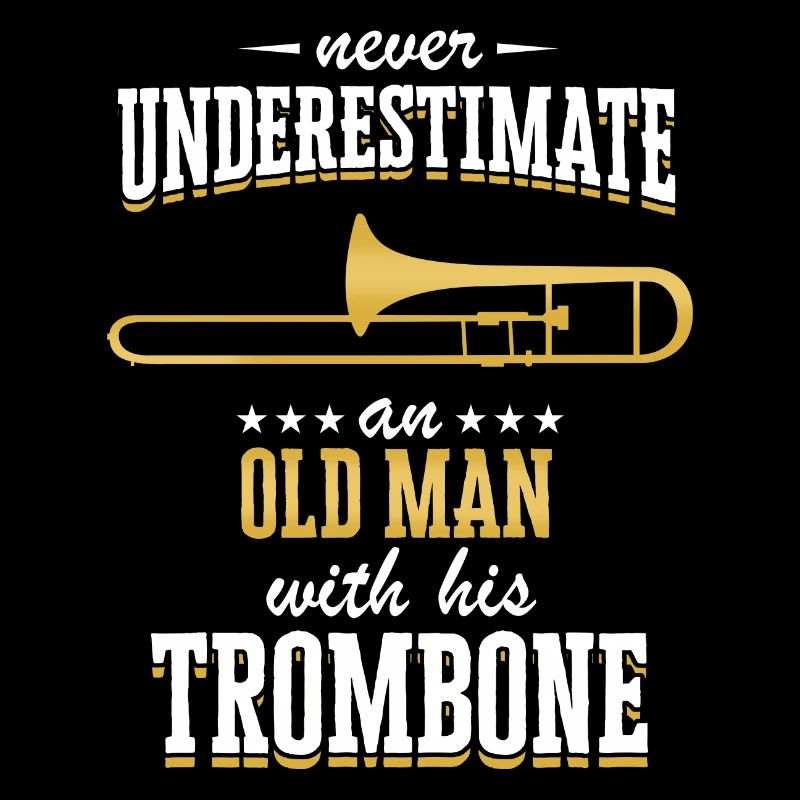 Trombone Trombonist Instrument Saying