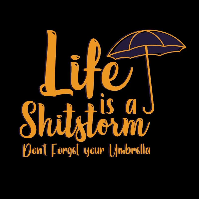 Life is a shitstorm