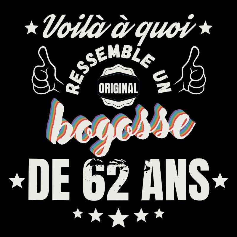 Teeshirt Bogosse de 62 Ans