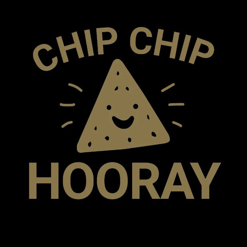 Chip Chip Hooray