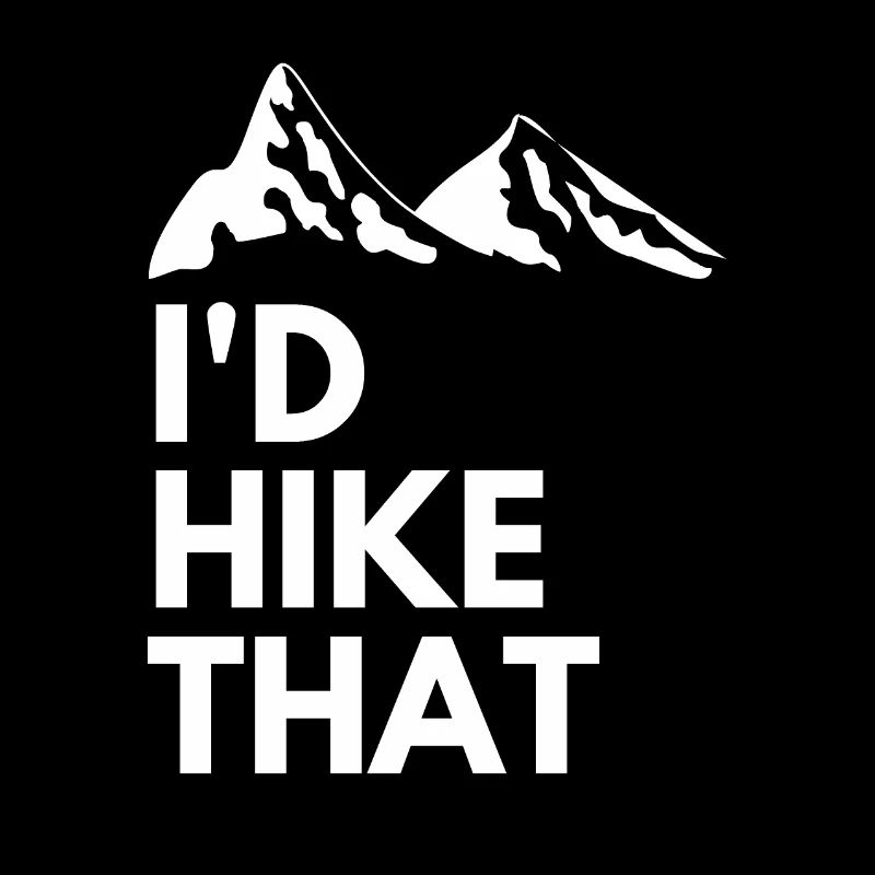I'd hike that