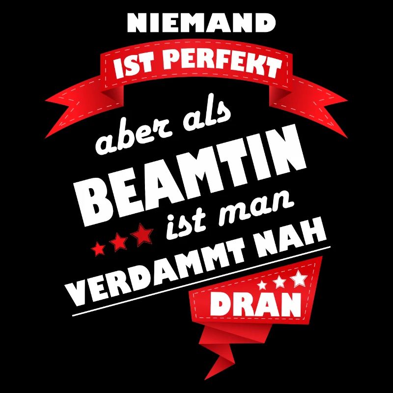Beamtin, Beamte, Staatsdiener Geschenk Berufe Cool