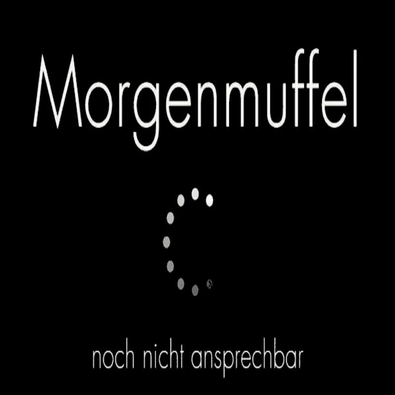 Sprüche Morgenmuffel