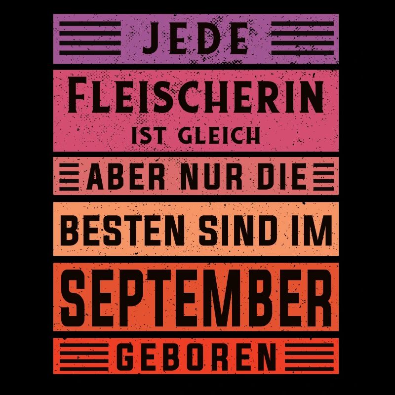Metzger Geburtstag September geboren Fleischerin