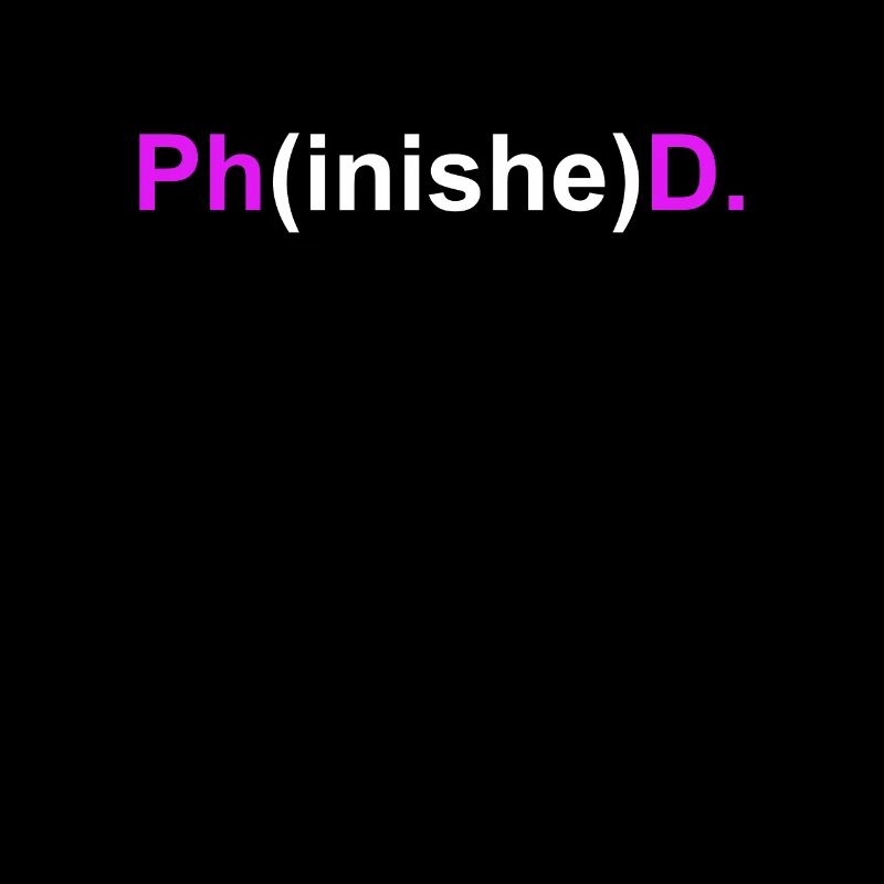 Doctor Phinished Doctorate Doctoral Thesis
