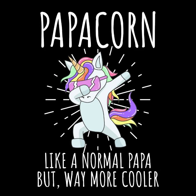 Papacorn cool dad and dad