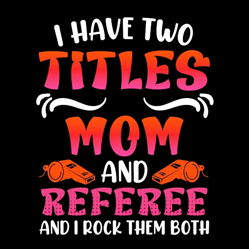 Mama and Referee Damen Schiri