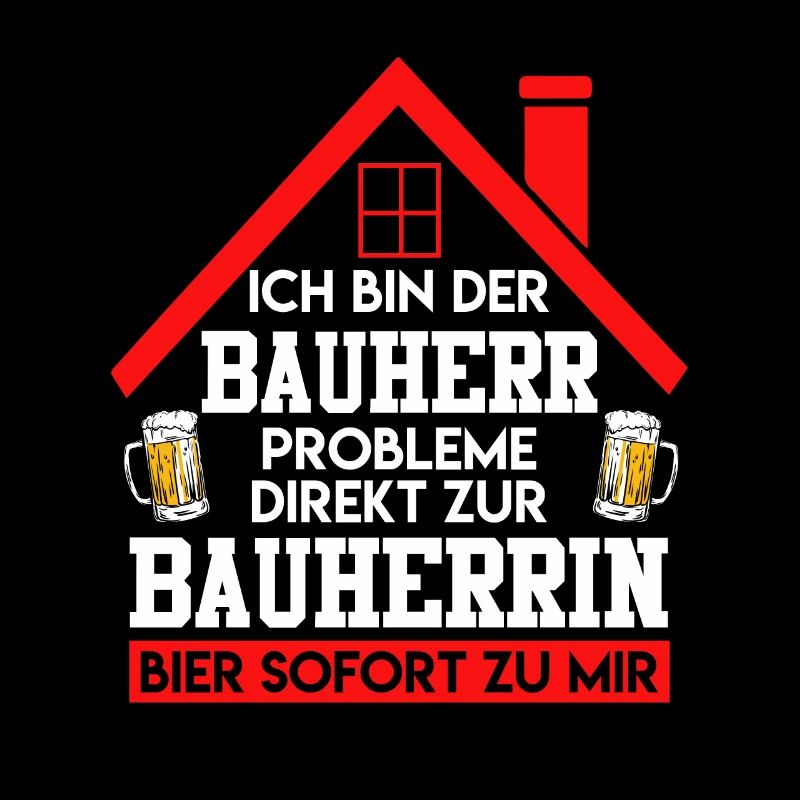 Ich bin der Bauherr Bier direkt zu mir