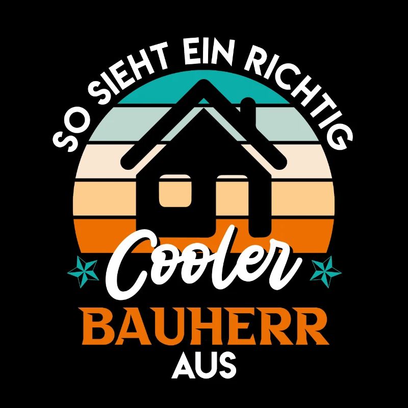 So sieht ein richtig cooler Bauherr aus Eigenheim