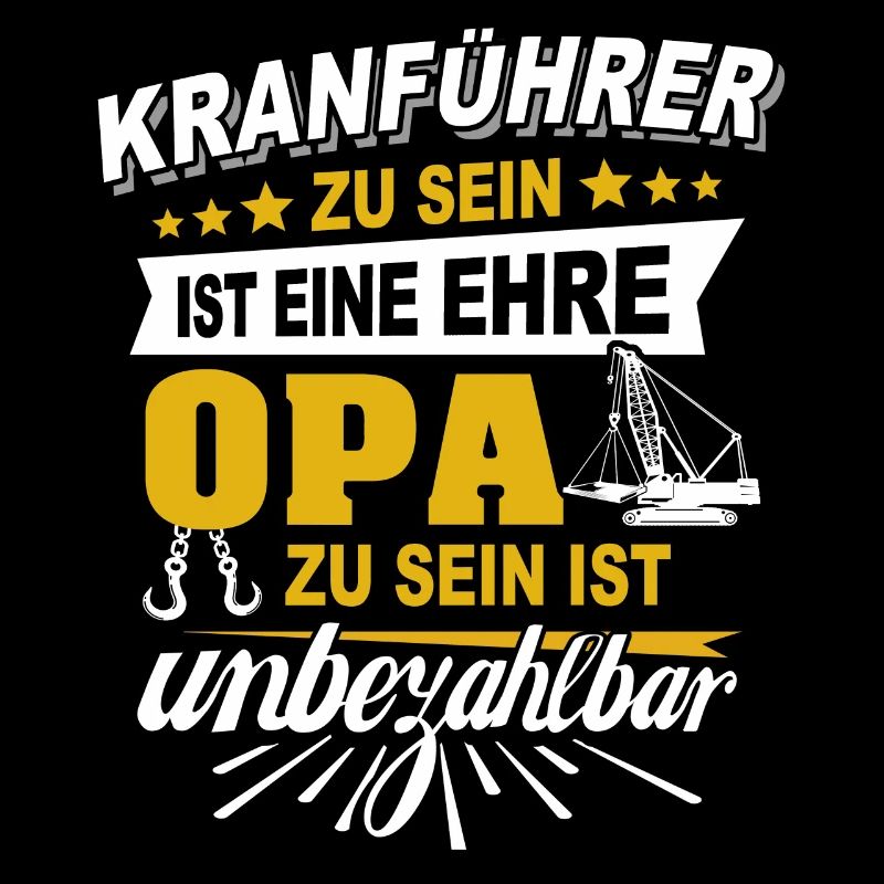 Kranführer Opa Kranfahrer Grossvater