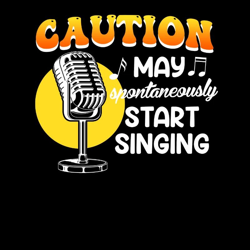 Be careful, I might start singing spontaneously
