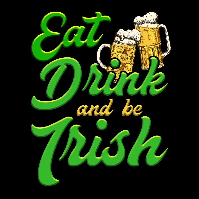 Eat Drink and be Irish Bier St. Patrick’s Day