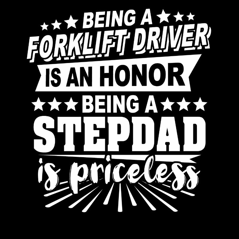 Forklift Stepdad Forklift Driver