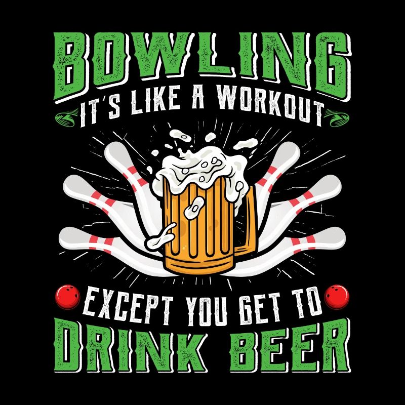 Bowling est comme un Workout Biertrinker Bowler