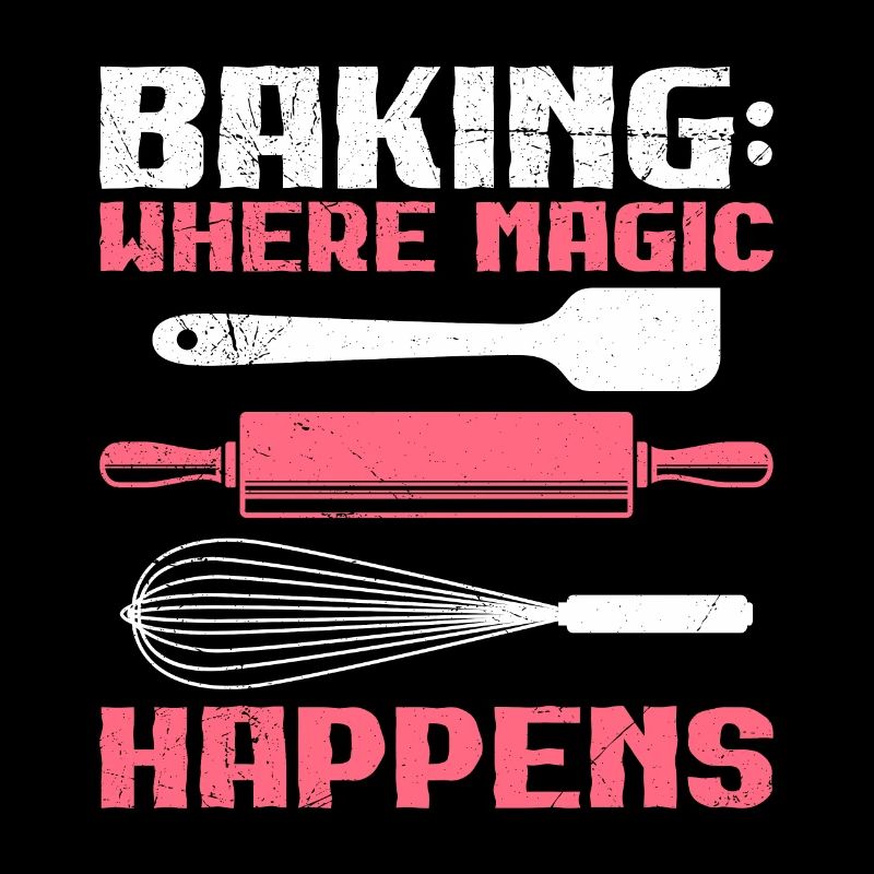 Baking: Where Magic Happens Backstube Backfans