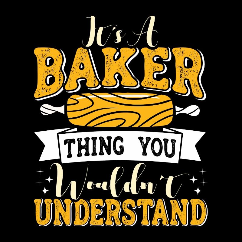 Baker Thing You wouldn't Understand Backliebe