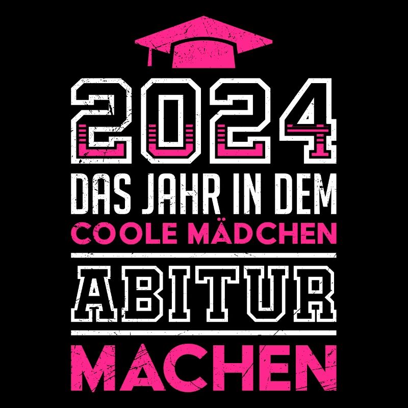 2024 Das Jahr in dem Coole Mädchen Abitur Machen