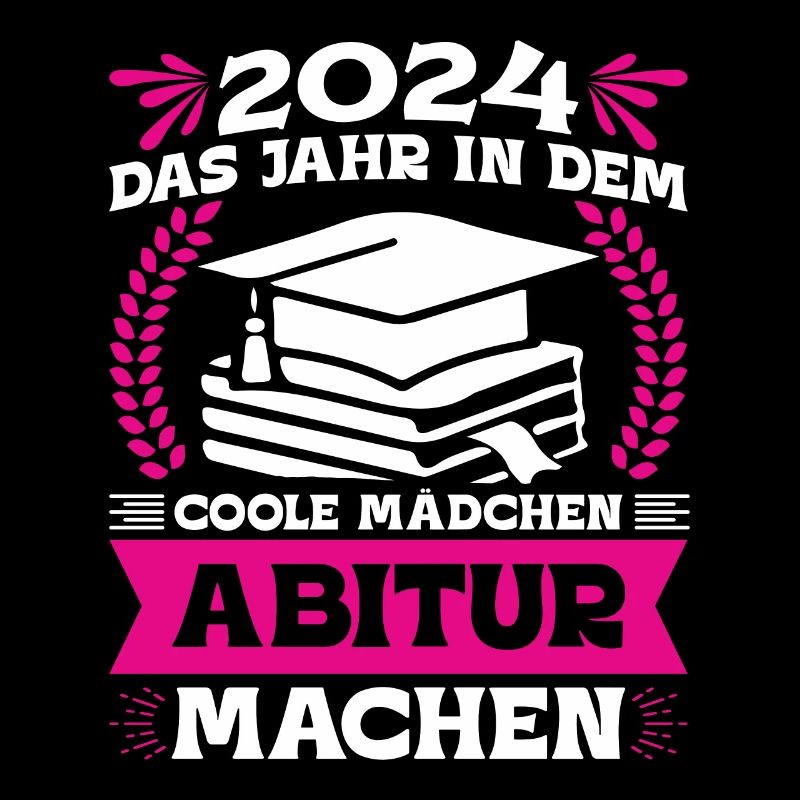 2024 Das Jahr in dem Coole Mädchen Abitur Machen
