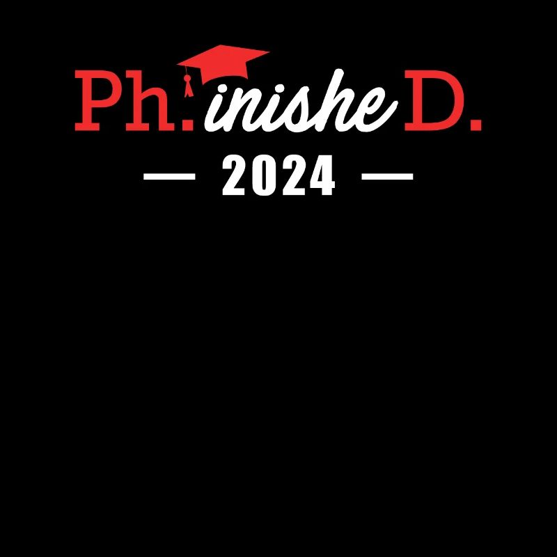Phinished Ph.D Abschluss 2024 Doktor Doktortitel