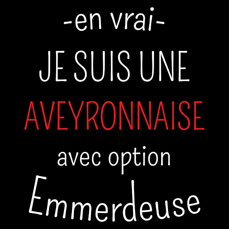 Aveyronnaise avec option Emmerdeuse