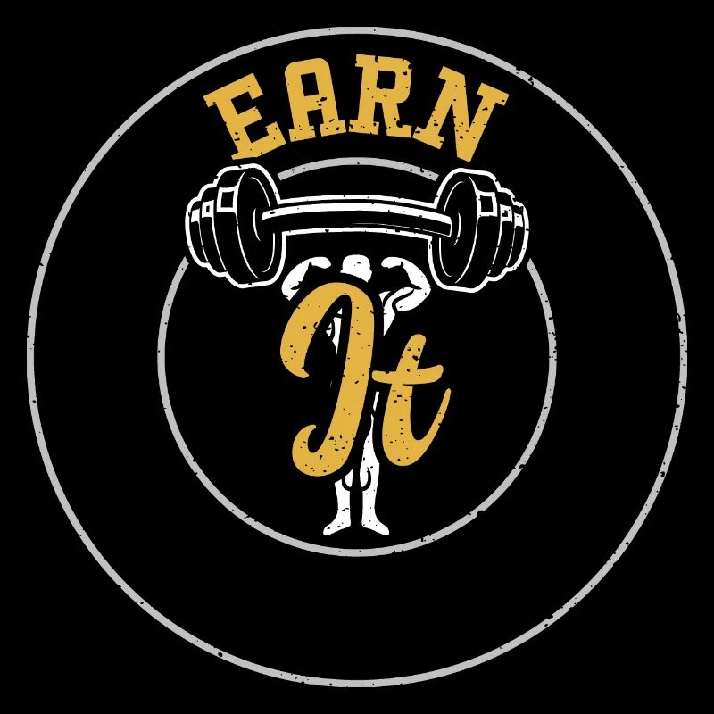 Earn It - Gym