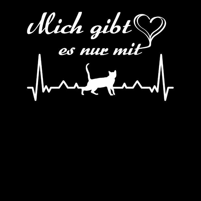 Mich gibt es nur mit Katze Kätzchen Spruch