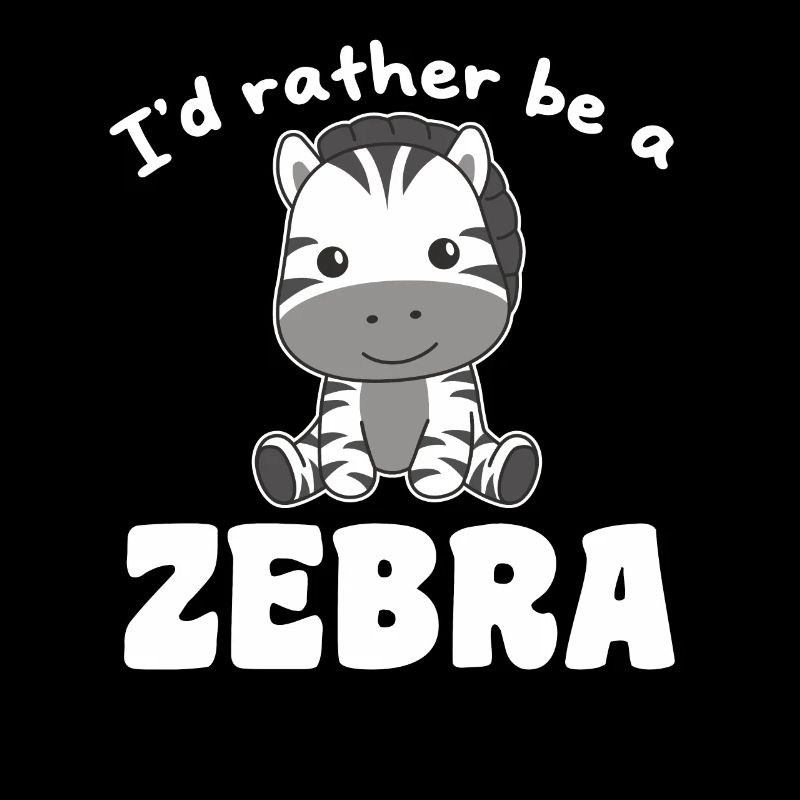 Ich wäre lieber ein Zebra - süßes Zebra