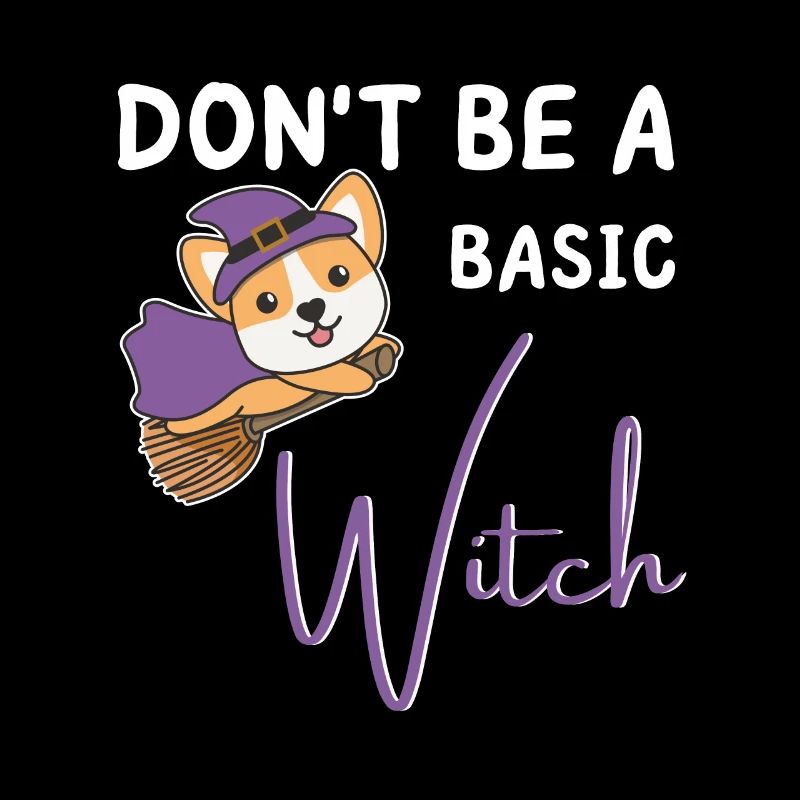 Corgi Halloween Hexen don't be a basic witch