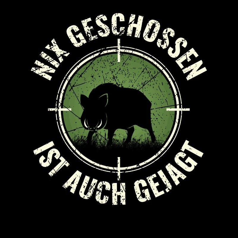 Nix geschossen auch gejagt Jäger Spruch Jagd