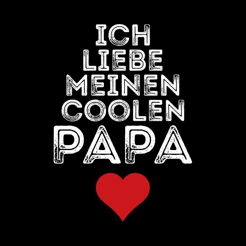 Ich liebe meinen coolen Papa