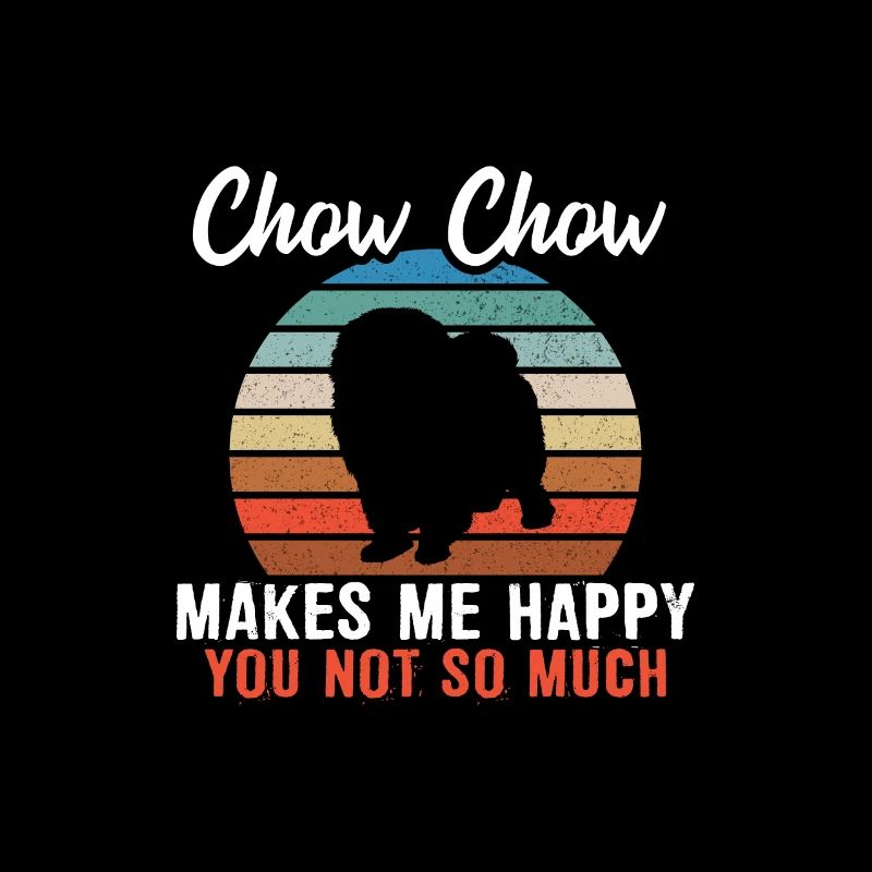 Chow Chow me rend heureux toi pas tellement