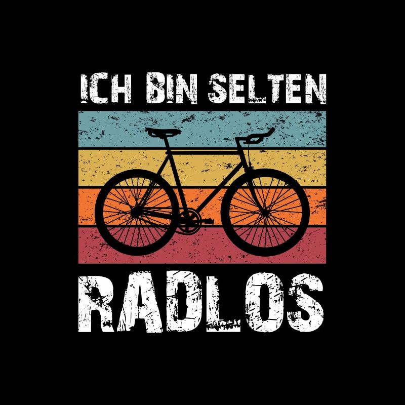 Ich bin selten Radlos