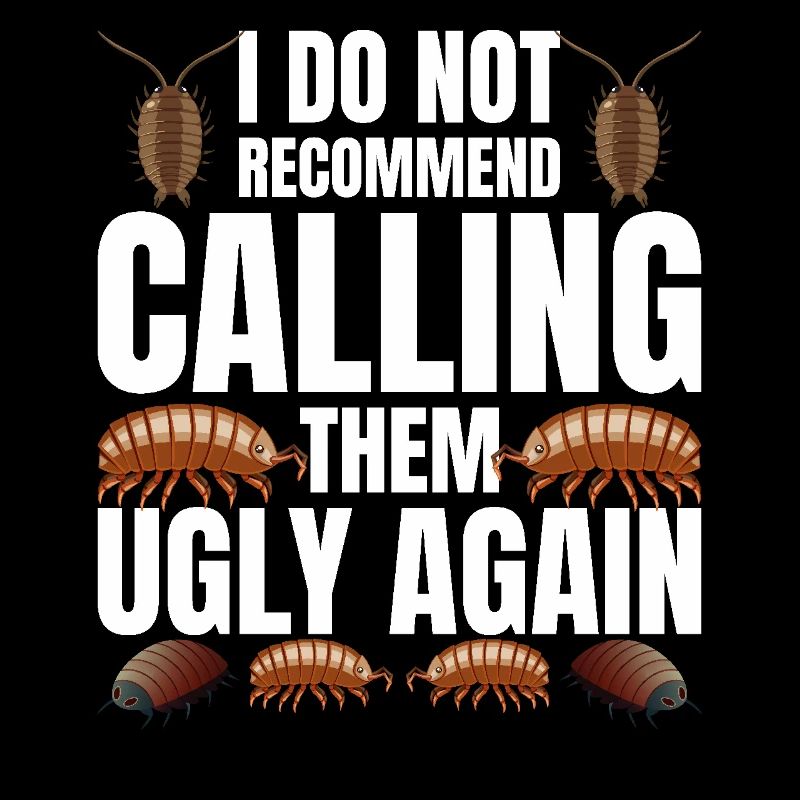 Rolly Polly Owner Insect Lover Entomologist Isopod