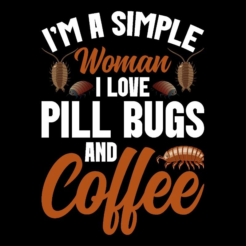 Entomologist Insect Rollie Pollie Pill bug