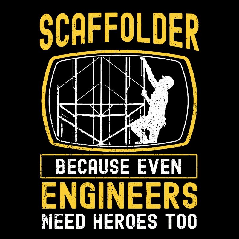 Scaffolding builder Tshirt