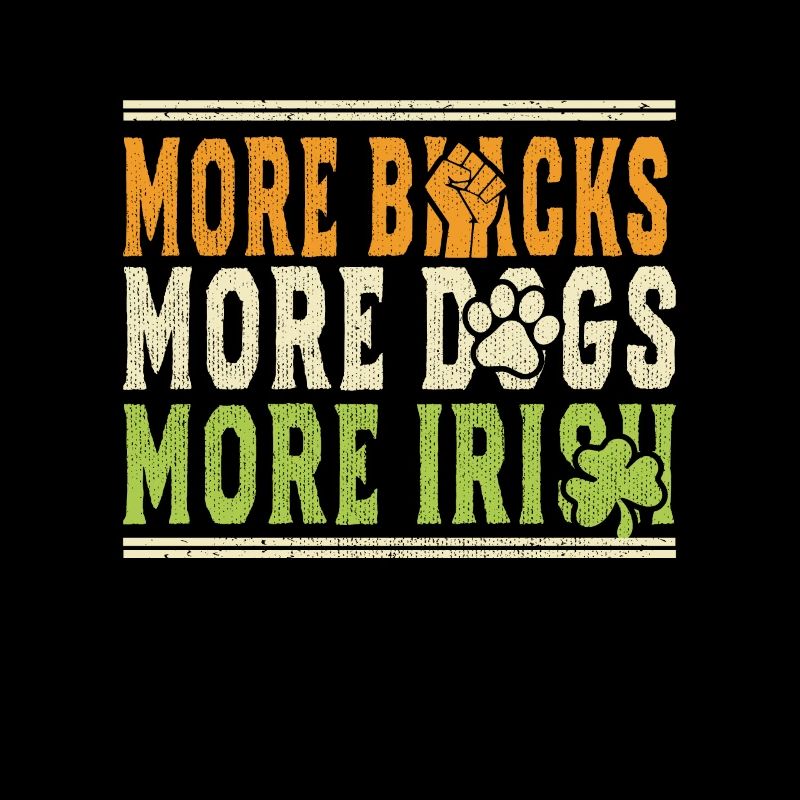 More Blacks More Dogs More Irish